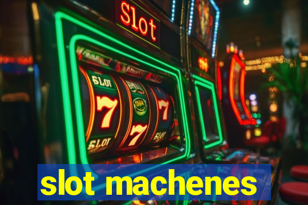 slot machenes