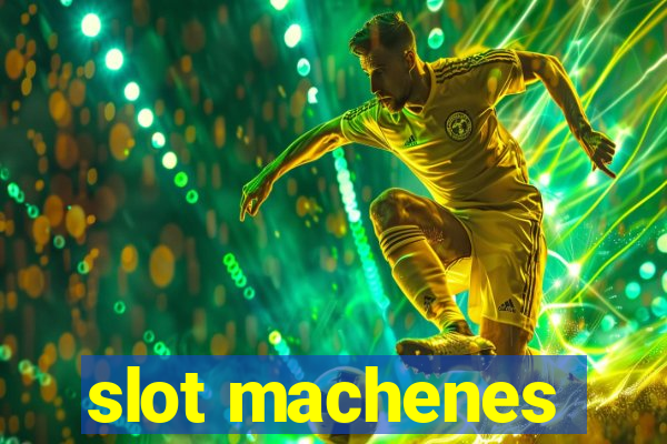 slot machenes