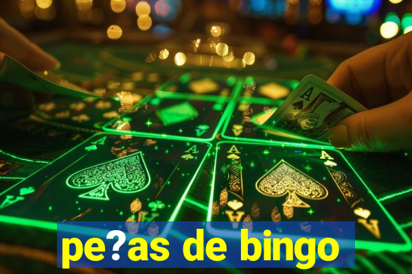 pe?as de bingo