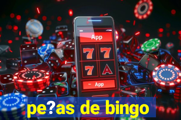 pe?as de bingo