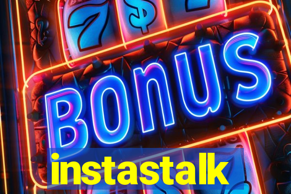 instastalk