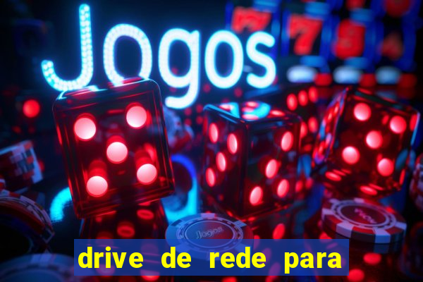 drive de rede para windows 7