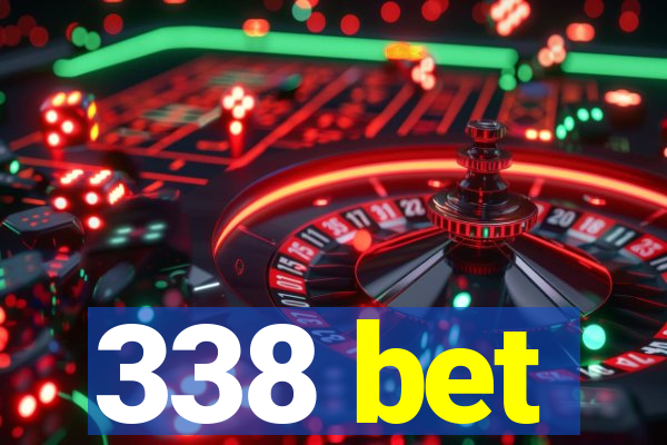 338 bet