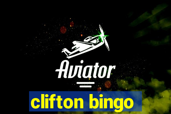 clifton bingo