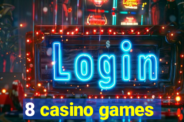 8 casino games