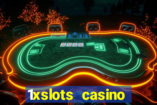 1xslots casino бездепозитный бонус