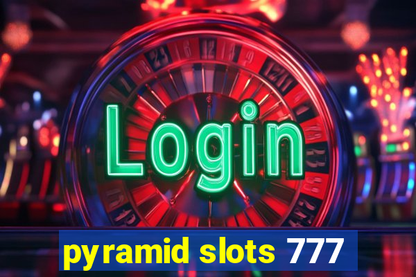 pyramid slots 777