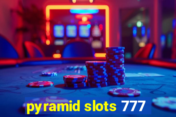 pyramid slots 777