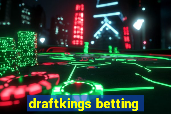 draftkings betting