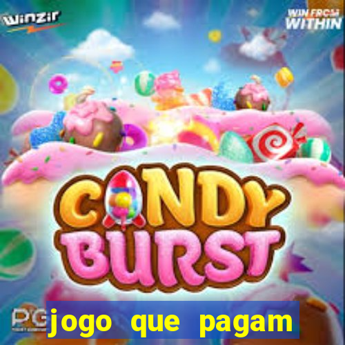 jogo que pagam dinheiro de verdade