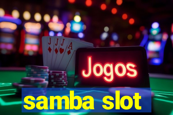 samba slot