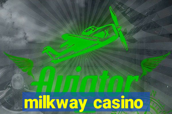 milkway casino