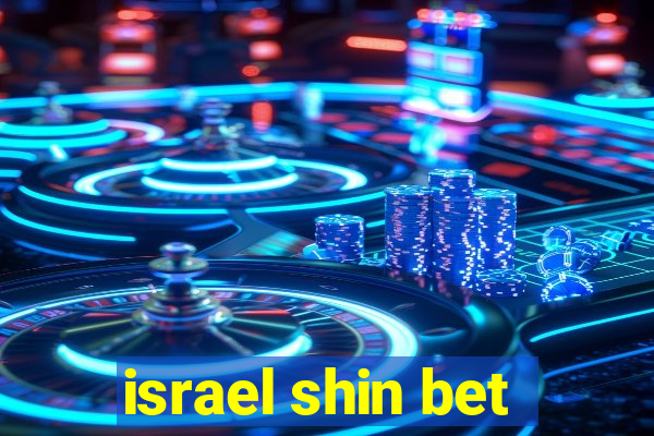 israel shin bet