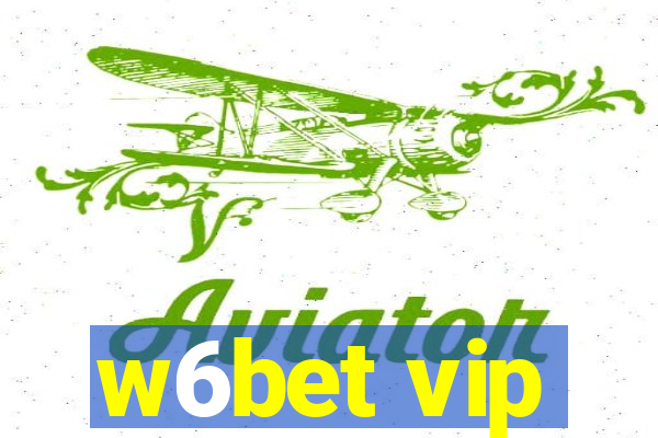 w6bet vip