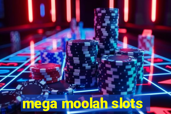 mega moolah slots