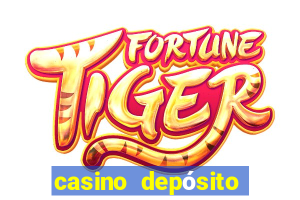 casino depósito mínimo 5 reais tiger