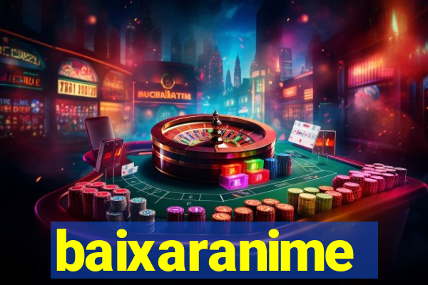 baixaranime