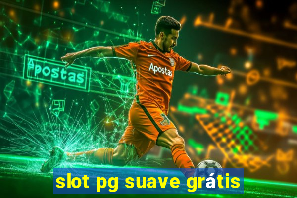 slot pg suave grátis