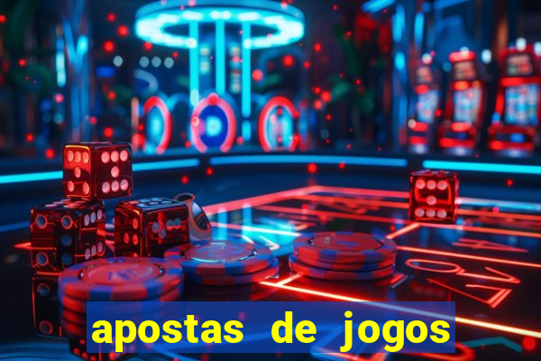 apostas de jogos de futebol