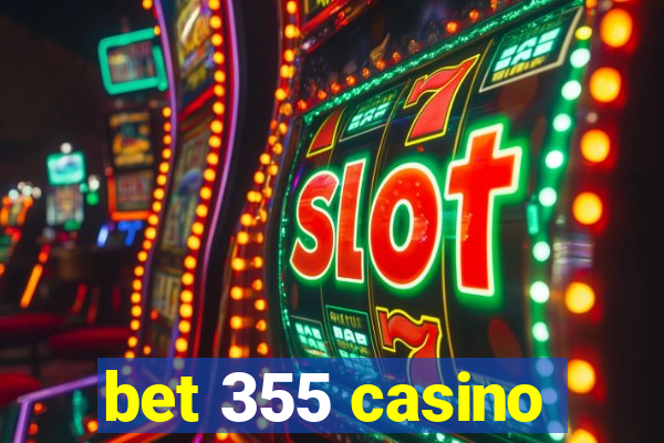 bet 355 casino