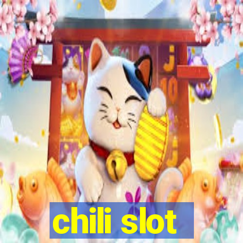 chili slot