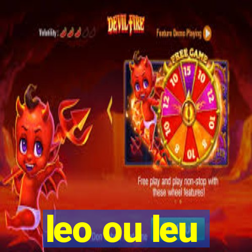 leo ou leu