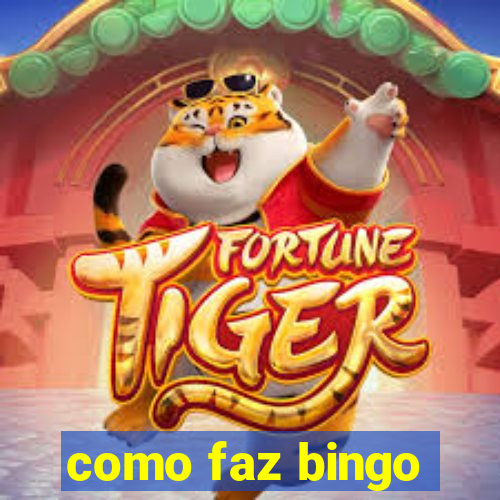 como faz bingo