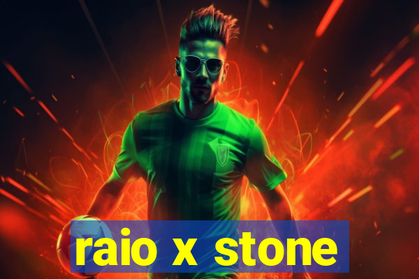 raio x stone