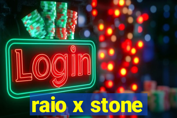 raio x stone