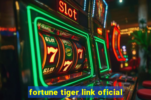 fortune tiger link oficial