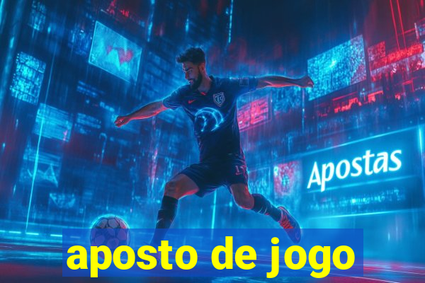 aposto de jogo