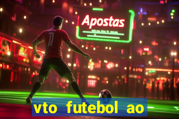 vto futebol ao vivo biz