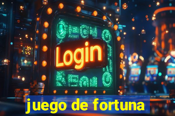 juego de fortuna