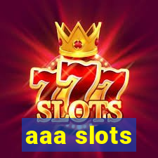 aaa slots