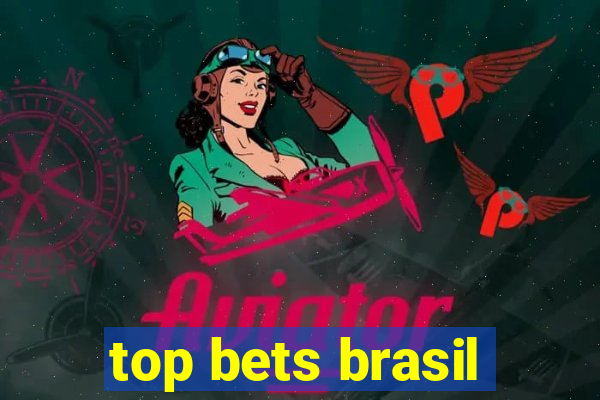 top bets brasil