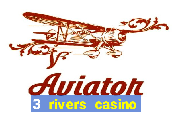 3 rivers casino florence or