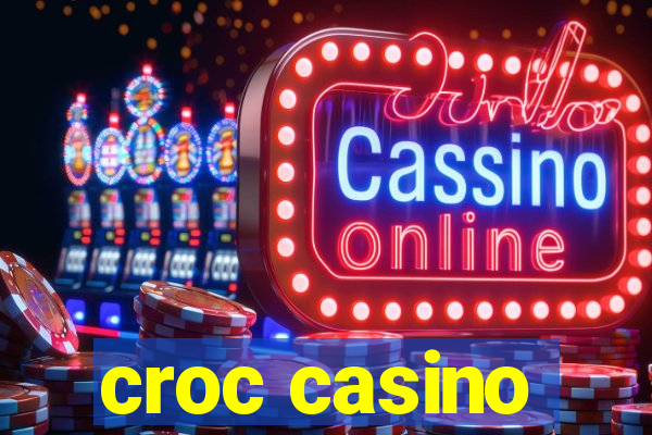 croc casino