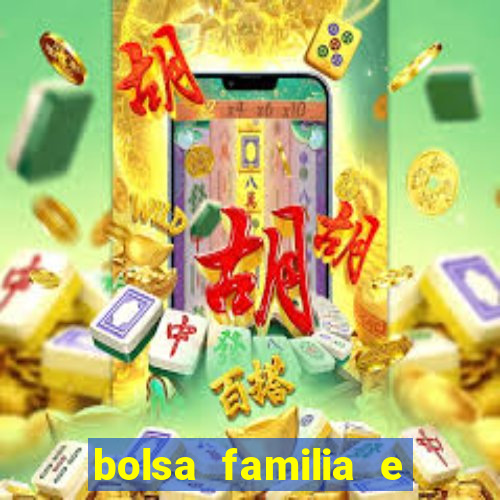 bolsa familia e jogo do tigrinho