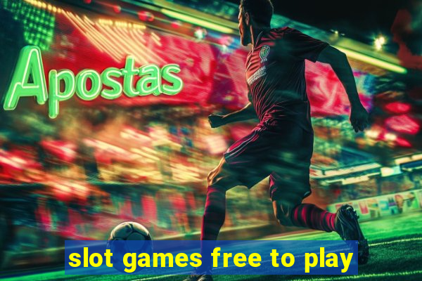 slot games free to play