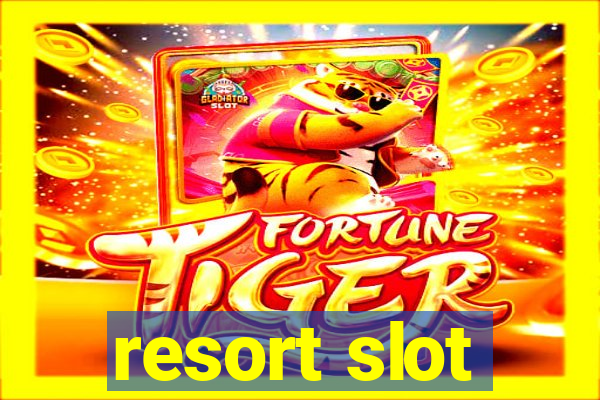 resort slot