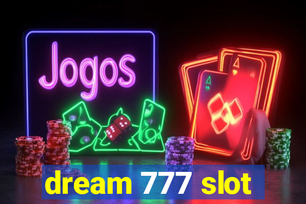 dream 777 slot