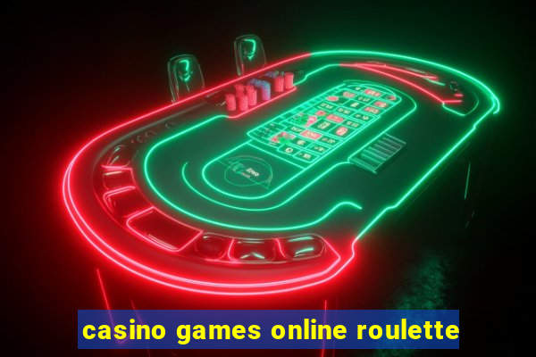 casino games online roulette