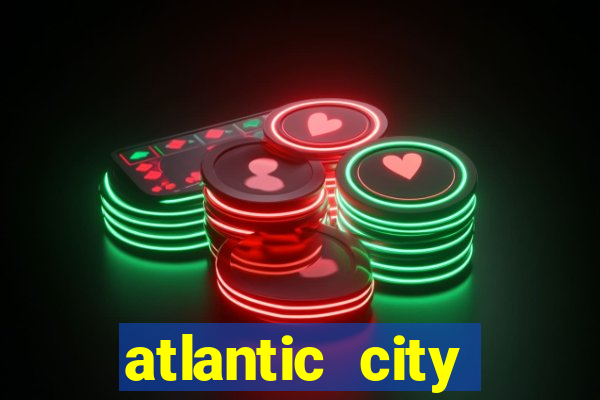 atlantic city casino and resort