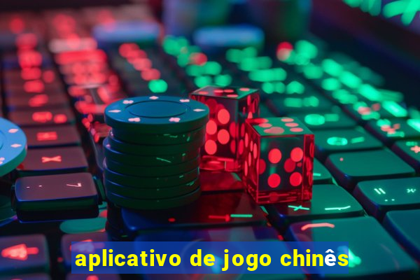 aplicativo de jogo chinês