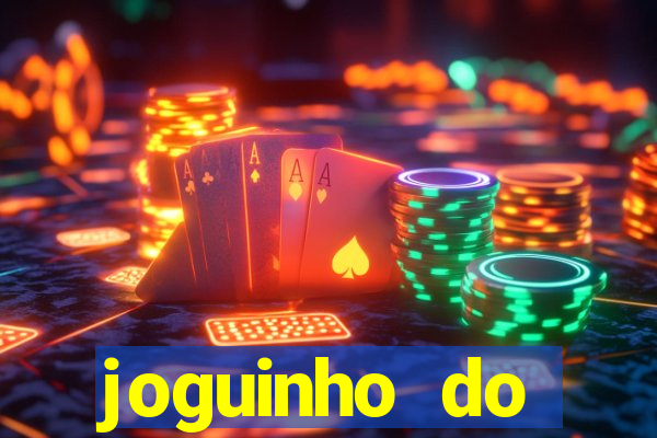 joguinho do carlinhos maia