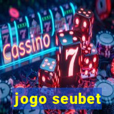 jogo seubet