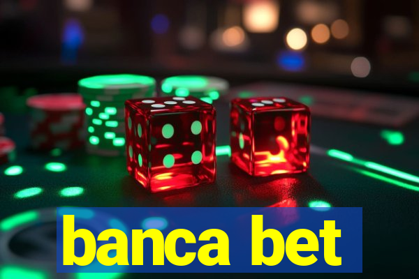 banca bet