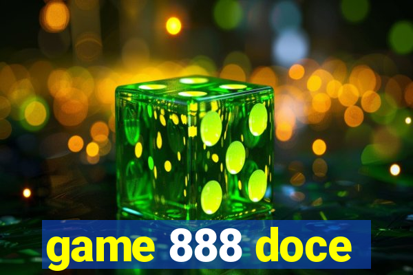 game 888 doce