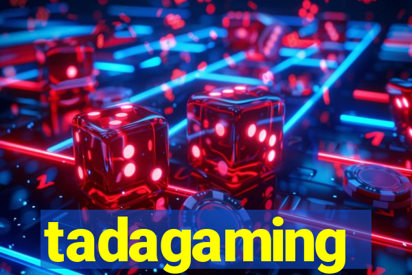 tadagaming