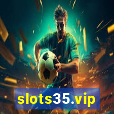 slots35.vip